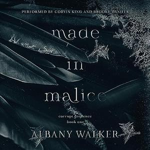 Made in Malice by Albany Walker