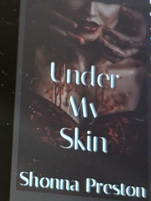 Under My Skin by Shonna Preston