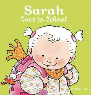 Sarah Goes to School by 