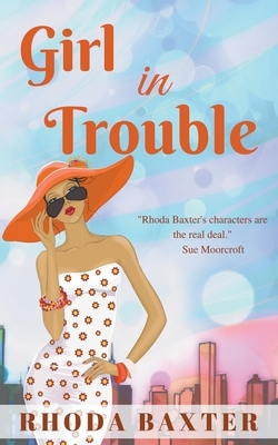 Girl in Trouble by Rhoda Baxter