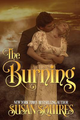 The Burning by Susan Squires