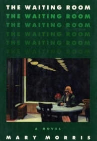 The Waiting Room by Mary Morris
