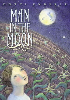 Man in the Moon by Dotti Enderle