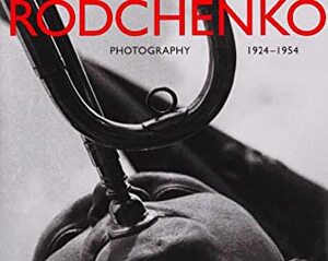 Alexander Rodchenko: Photography 1924 1954 by Alexsandr Lavrentiev, A.N. Lavrentiev, Alexander N. Lavrentiev