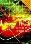 The Internet and World Wide Web: The Rough Guide, First Edition by Angus J. Kennedy