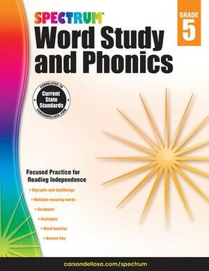 Spectrum Word Study and Phonics, Grade 5 by School Specialty Publishing