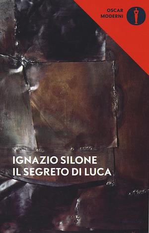 Il segreto di Luca by Ignazio Silone