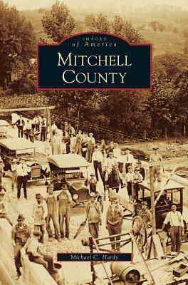 Mitchell County by Michael C. Hardy