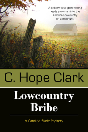Lowcountry Bribe by C. Hope Clark