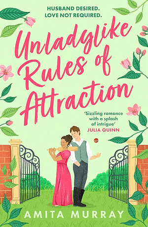 Unladylike Rules of Attraction, Book 2 by Amita Murray