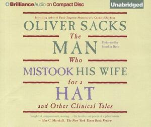 The Man Who Mistook His Wife for a Hat: And Other Clinical Tales by Oliver Sacks