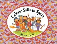 Celeste Sails to Spain by Alison Lester