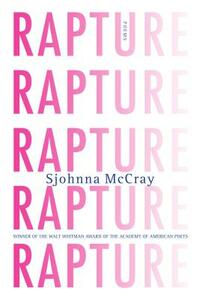 Rapture: Poems by Sjohnna McCray