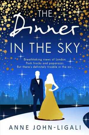 The Dinner in the Sky (Friendships Online Book 3) by Anne John-Ligali