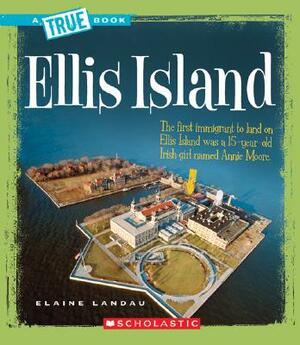 Ellis Island by Elaine Landau