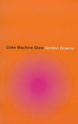 Coke Machine Glow by Gordon Downie