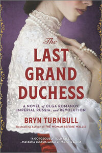 The Last Grand Duchess by Bryn Turnbull