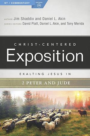 Exalting Jesus in 2 Peter and Jude by Daniel L. Akin