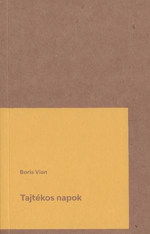 Tajtékos napok by Boris Vian
