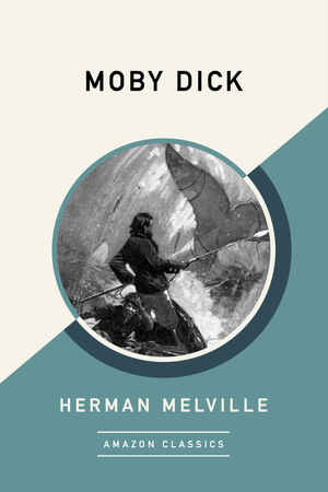 Moby Dick by Herman Melville