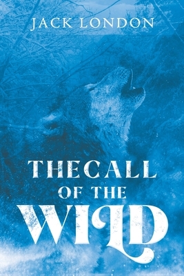 Call of the Wild by Jack London