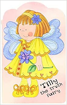 Tilly The Truth Fairy by Kathryn Smith