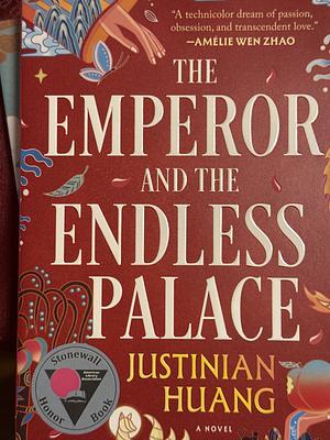 The Emperor and the Endless Palace by Justinian Huang