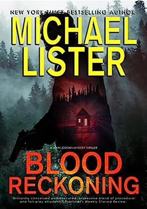 Blood Reckoning by Michael Lister