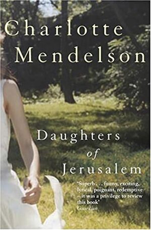 Daughters of Jerusalem by Charlotte Mendelson