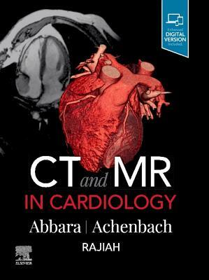 CT and MR in Cardiology by Suhny Abbara, Stephan Achenbach