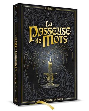 La Passeuse de Mots: préquel by Jennifer Twice, Alric Twice