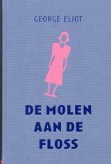 De molen aan de Floss by George Eliot