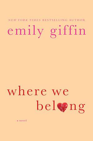 Where We Belong by Emily Giffin