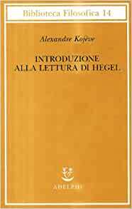 Introduzione alla lettura di Hegel by Gian Franco Frigo, Raymond Queneau, Alexandre Kojève