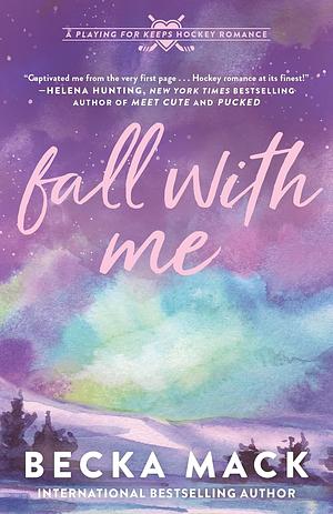 Fall With Me by Becka Mack