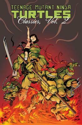Teenage Mutant Ninja Turtles Classics Volume 2 by Mark Martin