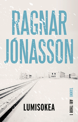 Lumisokea by Ragnar Jónasson