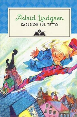 Karlsson sul tetto by Astrid Lindgren