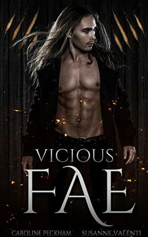 Vicious Fae by Caroline Peckman, Susanne Valenti