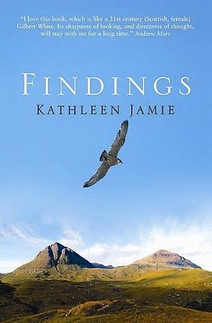 Findings by Kathleen Jamie