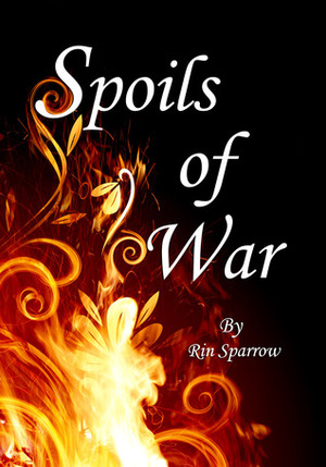 Spoils of War by Rin Sparrow