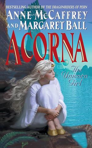 Acorna: The Unicorn Girl by Margaret Ball, Anne McCaffrey