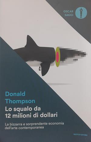 Lo squalo da 12 milioni di dollari by Don Thompson