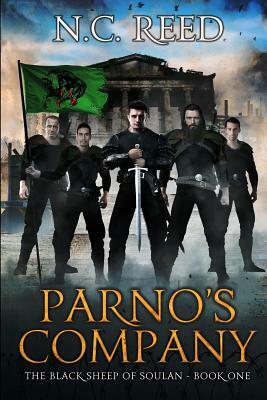 Parno's Company: The Black Sheep of Soulan: Book 1 by N. C. Reed