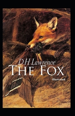 The Fox Illustrated by D.H. Lawrence