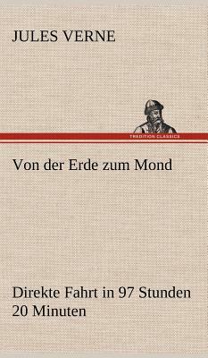 Von Der Erde Zum Mond by Jules Verne