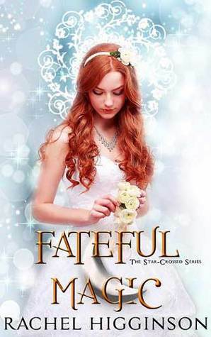 Fateful Magic by Rachel Higginson