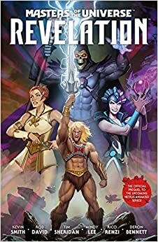Masters of the Universe: Revelation by Rob David, Tim Sheridan, Kevin Smith