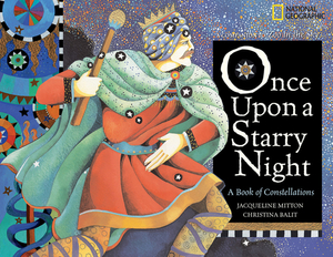 Once Upon a Starry Night: A Book of Constellations by Jacqueline Mitton