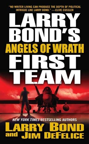 Angels of Wrath by Larry Bond, Jim DeFelice